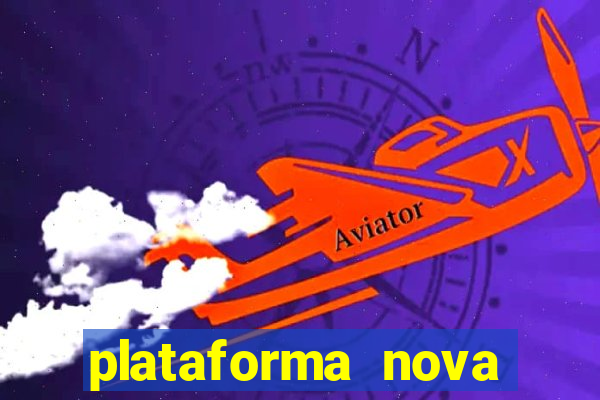 plataforma nova deposito minimo 1 real